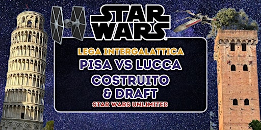 Imagem principal do evento Lega Intergalattica  - Star Wars Unlimited tappa  8