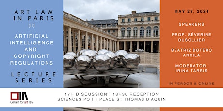 Art Law in Paris: Lecture Series- AI & Copyright Regulations