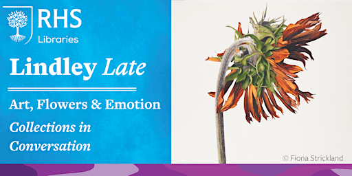 Primaire afbeelding van Lindley Late - Art, Flowers and Emotion: Collections in Conversation