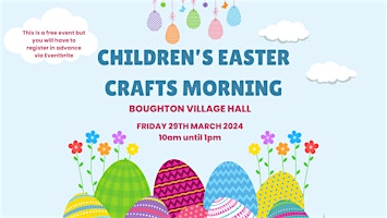 Imagen principal de Children's Easter Crafts Drop In Boughton Village Hall