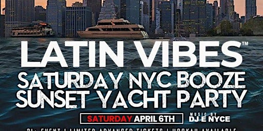 Latin Vibes Saturday NYC Booze Sunset Yacht Party At Pier 36 primary image