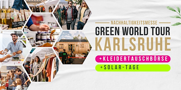Green World Tour Karlsruhe