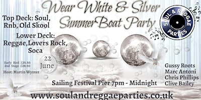 Primaire afbeelding van Wear White & Silver. 2 Floor Soul & Reggae Summer Boat Party