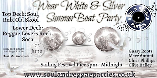 Wear White & Silver. 2 Floor Soul & Reggae Summer Boat Party primary image