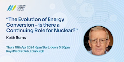 Imagem principal do evento “The Evolution of Energy Conversion: a Continuing Role for Nuclear?"