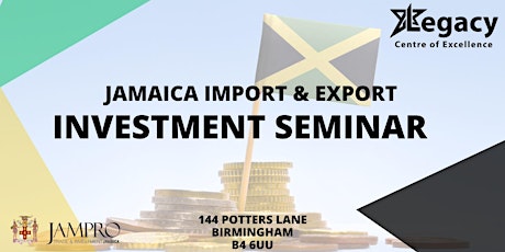 Imagem principal de Jamaica Import & Export Investment Seminar