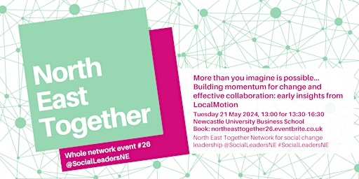 North East Together event 26: More than you imagine is possible primary image