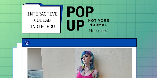 Imagem principal do evento NOT YOUR NORMAL HAIR CLASS