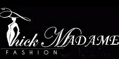 Imagem principal de Chosen Culture’s Thick Madame Fashion Show