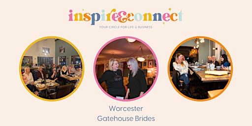 Primaire afbeelding van Inspire and Connect Worcester ; Thursday 18th April 7pm-9pm