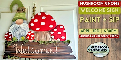 Primaire afbeelding van Mushroom Gnome Welcome Sign | Missing Falls Paint + Sip