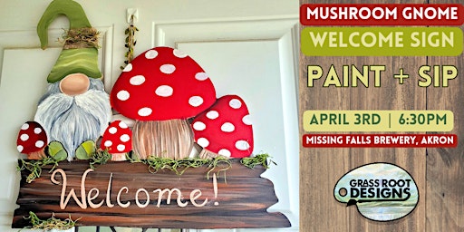 Imagem principal do evento Mushroom Gnome Welcome Sign | Missing Falls Paint + Sip