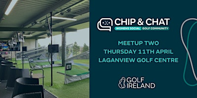 Chip & Chat: Women's Social Golf Community- 2024- Laganview Golf Centre primary image