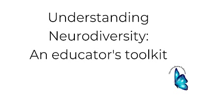 Primaire afbeelding van Understanding Neurodiversity: An educator's toolkit