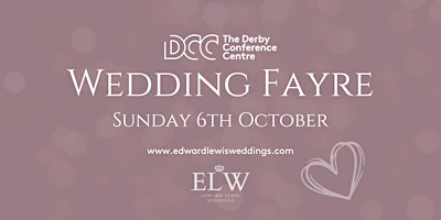 The Derby Conference Centre Wedding Fayre and Wedding Dress Sale primary image
