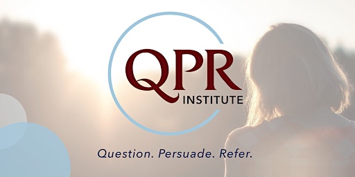 Imagem principal do evento Question, Persuade, Refer (QPR) Suicide Awareness Training