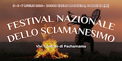 Image principale de Festival Nazionale dello Sciamanesimo - 2^ Edizione - Early Bird Primavera