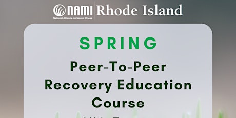 NAMI-RI Spring 2024 Peer-To-Peer Recovery Education Course