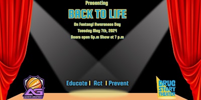 Imagen principal de Achieve Greatness & Drug Story Theater Showing of "Back to Life"