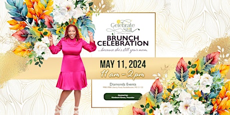 Celebrate Still - A Mother's Day Brunch