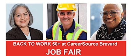 BACK TO WORK 50+ at CareerSource Brevard JOB FAIR primary image