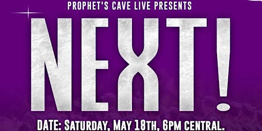 "Prophet's Cave Live! - Chicago Presents "NEXT!" primary image