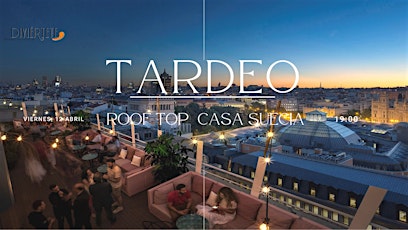 TARDEO EN EL ROOF TOP DE CASA SUECIA.