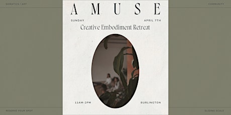 AMUSE: Creative Embodiment Retreat / Holistic Healing Art in Burlington, ON