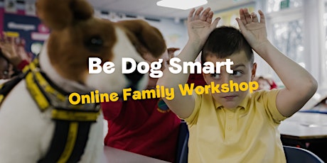 Be Dog Smart Online Family Workshop
