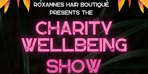 Hauptbild für Charity Wellbeing Show