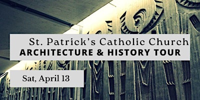 Hauptbild für St Patrick's Catholic Church Architectural & Historically Local Tour
