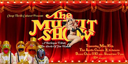 Imagem principal do evento The Muffit Show- A Burlesque Tribute to The Works Of Jim Henson