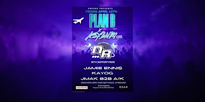 Primaire afbeelding van ASYLUM ÉIRE X PLAN B @ ENCORE 12/04