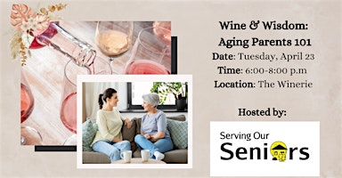 Imagem principal do evento Wine & Wisdom: Aging Parents 101