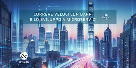 Correre Veloci con DAPR e lo Sviluppo a Microservizi