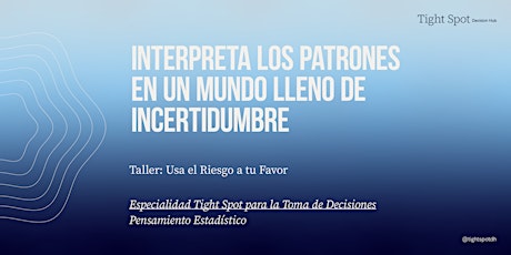 Taller | Usa el Riesgo a tu Favor