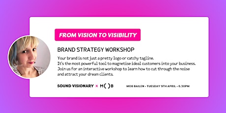 From Vision To Visibility | Brand Strategy Workshop