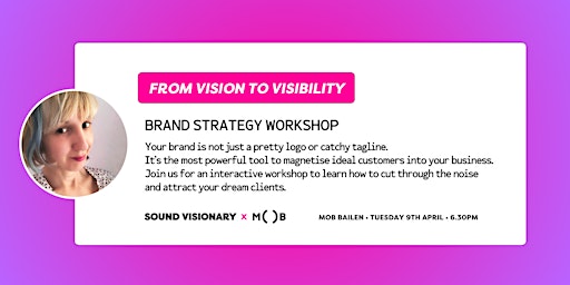 Primaire afbeelding van From Vision To Visibility | Brand Strategy Workshop