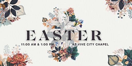 Easter at Vive City Chapel | March 31 at 11 AM & 1 PM primary image