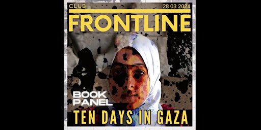 Imagem principal do evento Panel discussion: 10 Days in Gaza: The importance of Context.