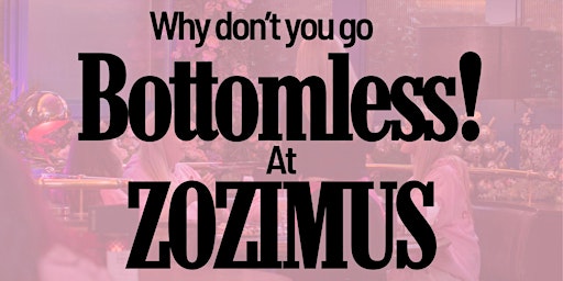 Go Bottomless at Zozimus Bar! primary image