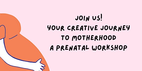 Your Creative Journey to Motherhood