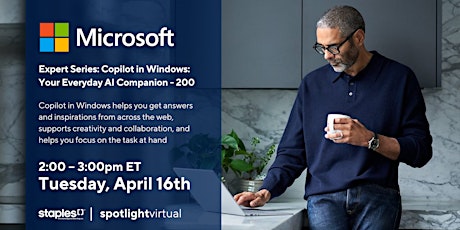 Expert Series: Copilot in Windows: Your Everyday AI Companion - 200