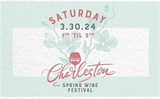 Image principale de Charleston Spring Wine Festival