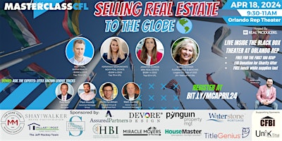 Selling Real Estate to the GLOBE [MasterclassCFL April 2024 Session] primary image