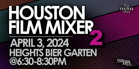 Houston Film Mixer 2