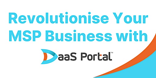 Image principale de Revolutionise Your MSP Business with DaaS Portal & Cloud Nexus