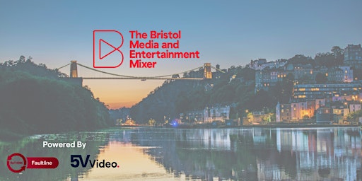 Imagem principal do evento The Bristol Media and Entertainment Mixer