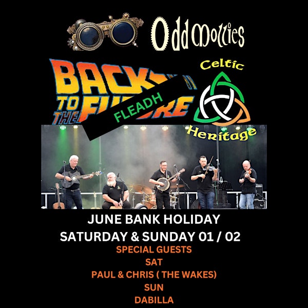 BACK TO THE FLEADH WITH CELTIC HERITAGE & PAUL & CHRIS (THE WAKES)