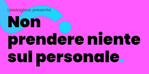 Hauptbild für Non prendere niente sul personale.